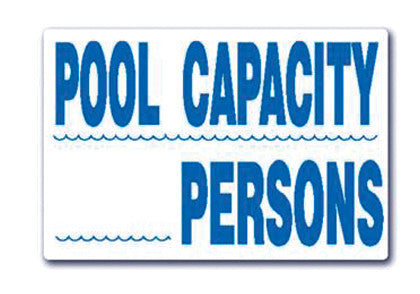 "Pool Capacity" Sign 12" X 18" | SW-15